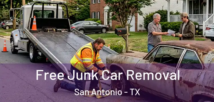 Free Junk Car Removal San Antonio - TX