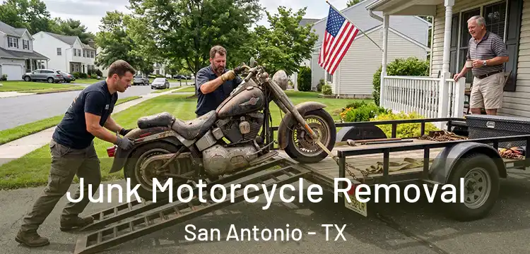 Junk Motorcycle Removal San Antonio - TX