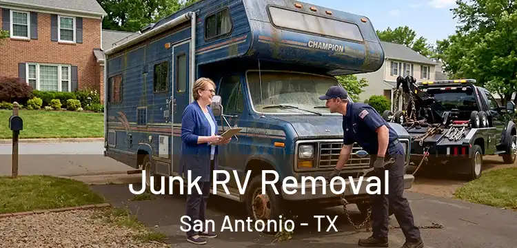 Junk RV Removal San Antonio - TX