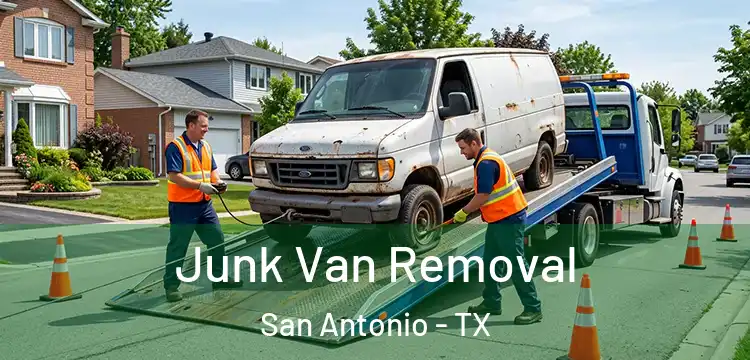 Junk Van Removal San Antonio - TX
