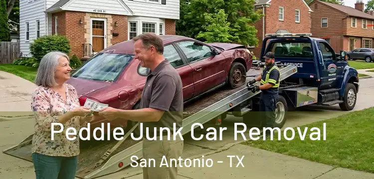 Peddle Junk Car Removal San Antonio - TX